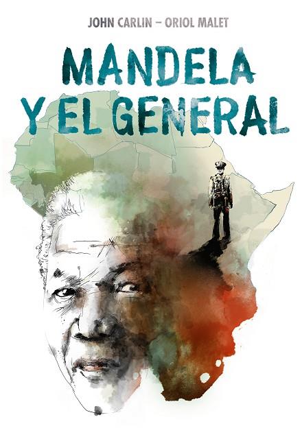 MANDELA Y EL GENERAL | 9788466346344 | CARLIN, JOHN; MALET MURIA, ORIOL | Llibreria Online de Vilafranca del Penedès | Comprar llibres en català