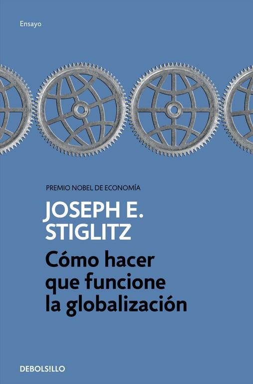 CÓMO HACER QUE FUNCIONE LA GLOBALIZACIÓN | 9788466334365 | STIGLITZ, JOSEPH E. | Llibreria Online de Vilafranca del Penedès | Comprar llibres en català