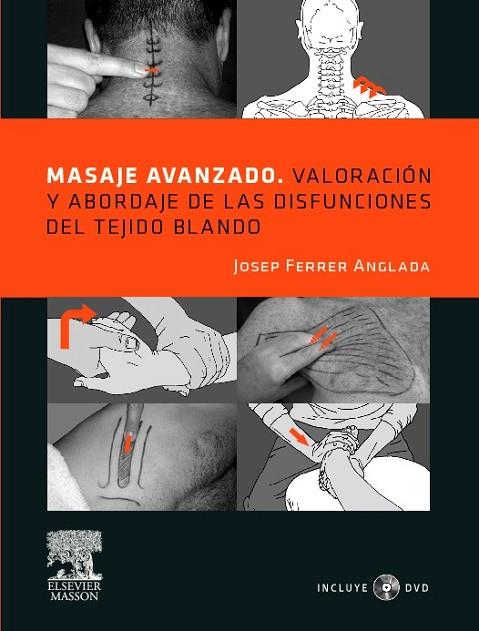 MASAJE AVANZADO | 9788445820483 | FERRER ANGLADA, JOSEP | Llibreria Online de Vilafranca del Penedès | Comprar llibres en català