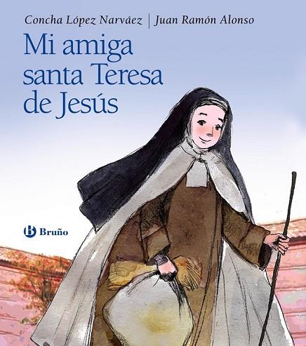 MI AMIGA SANTA TERESA DE JESÚS | 9788469603802 | LÓPEZ NARVÁEZ, CONCHA | Llibreria Online de Vilafranca del Penedès | Comprar llibres en català
