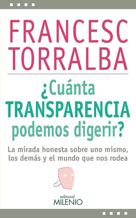 CUÁNTA TRANSPARENCIA PODEMOS DIGERIR | 9788497436915 | TORRALBA, FRANCESC | Llibreria Online de Vilafranca del Penedès | Comprar llibres en català