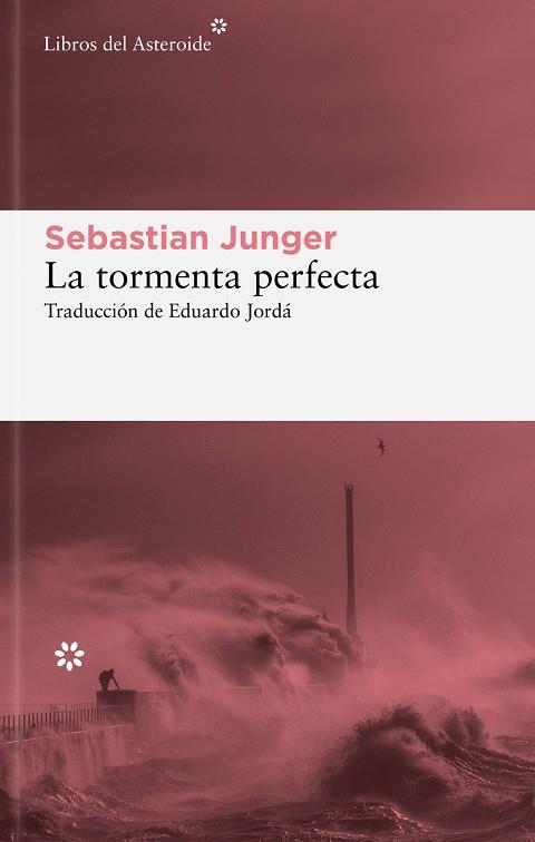 LA TORMENTA PERFECTA | 9788419089373 | JUNGER, SEBASTIAN | Llibreria Online de Vilafranca del Penedès | Comprar llibres en català