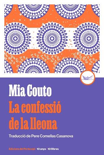 LAS CONFESSIÓ DE LA LLEONA ( 10È ANIVERSARI ) | 9788419332318 | COUTO, MIA | Llibreria Online de Vilafranca del Penedès | Comprar llibres en català