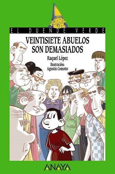  VEINTISIETE ABUELOS SON DEMASIADOS | 9788467861273 | LÓPEZ, RAQUEL | Llibreria Online de Vilafranca del Penedès | Comprar llibres en català
