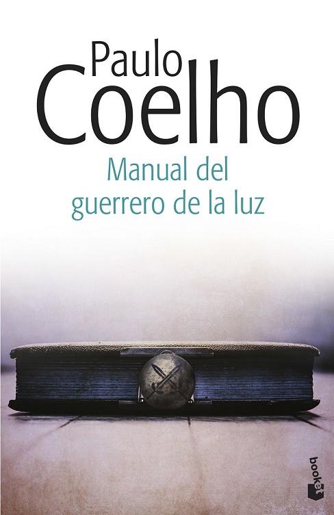 MANUAL DEL GUERRERO DE LA LUZ | 9788408153870 | COELHO, PAULO | Llibreria Online de Vilafranca del Penedès | Comprar llibres en català