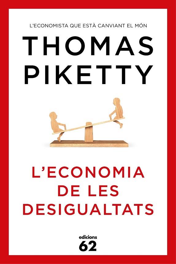 L'ECONOMIA DE LES DESIGUALTATS | 9788429773347 | PIKETTY, THOMAS | Llibreria Online de Vilafranca del Penedès | Comprar llibres en català