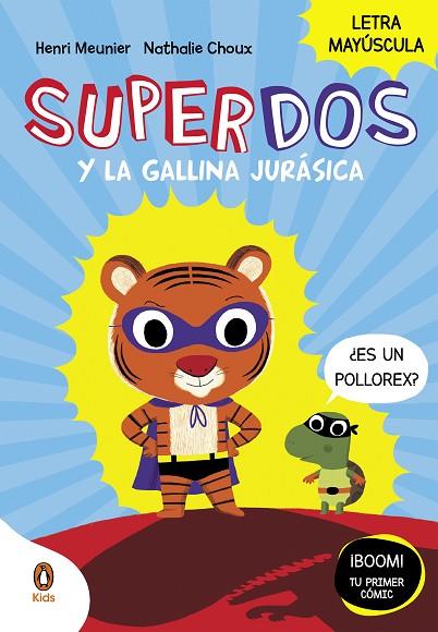 SUPERDOS Y LA GALLINA JURASICA SUPERDOS 1 | 9788419511027 | MEUNIER, HENRY | Llibreria Online de Vilafranca del Penedès | Comprar llibres en català