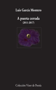 A PUERTA CERRADA ( 2011-2017 ) | 9788498953220 | GARCÍA MONTERO, LUIS | Llibreria Online de Vilafranca del Penedès | Comprar llibres en català