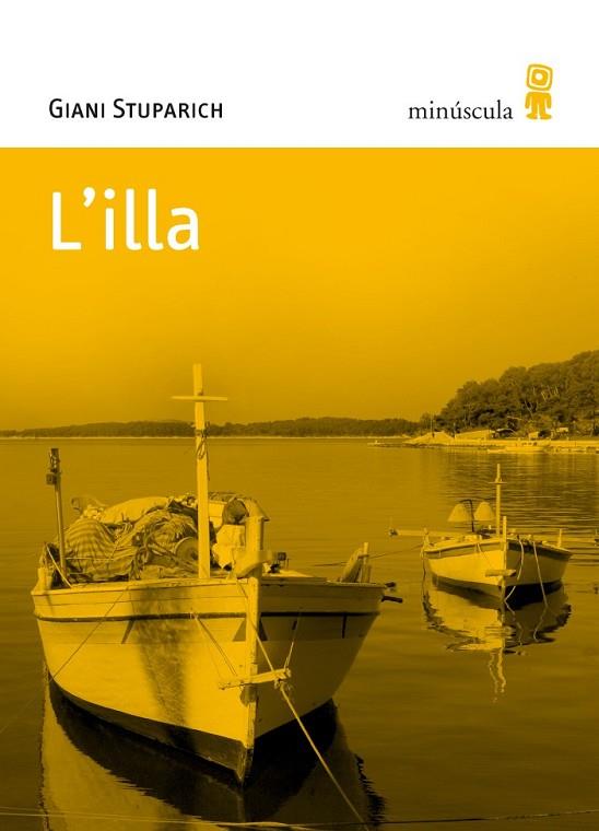 L'ILLA | 9788495587602 | STUPARICH, GIANI | Llibreria L'Odissea - Libreria Online de Vilafranca del Penedès - Comprar libros