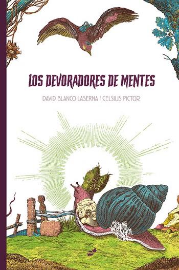 LOS DEVORADORES DE MENTES | 9788416817818 | BLANCO LASERNA, DAVID | Llibreria Online de Vilafranca del Penedès | Comprar llibres en català