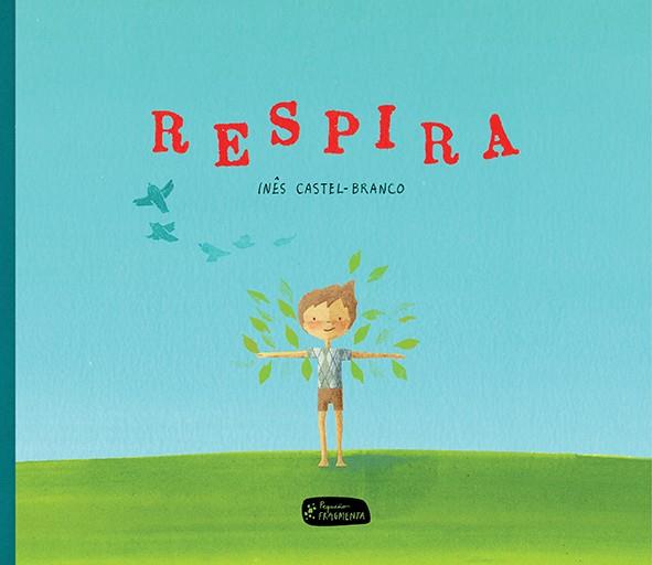 RESPIRA ( CASTELLÀ ) | 9788415518259 | CASTEL-BRANCO, INÊS | Llibreria L'Odissea - Libreria Online de Vilafranca del Penedès - Comprar libros