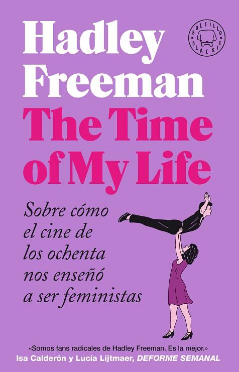 THE TIME OF MY LIFE | 9788418187889 | FREEMAN, HADLEY | Llibreria Online de Vilafranca del Penedès | Comprar llibres en català