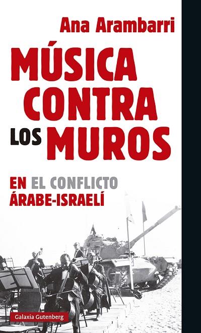 MÚSICA CONTRA LOS MUROS | 9788417971458 | ARAMBARRI, ANA | Llibreria Online de Vilafranca del Penedès | Comprar llibres en català