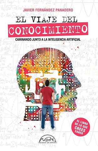EL VIAJE DEL CONOCIMIENTO | 9788483933435 | FERNÁNDEZ PANADERO, JAVIER | Llibreria Online de Vilafranca del Penedès | Comprar llibres en català