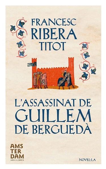 L'ASSASSINAT DE GUILLEM DE BERGUEDÀ | 9788415645634 | RIBERA, FRANCESC ( TITOT ) | Llibreria Online de Vilafranca del Penedès | Comprar llibres en català