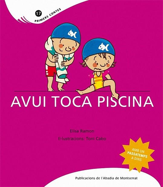 AVUI TOCA PISCINA | 9788498832440 | RAMON, ELISA | Llibreria Online de Vilafranca del Penedès | Comprar llibres en català