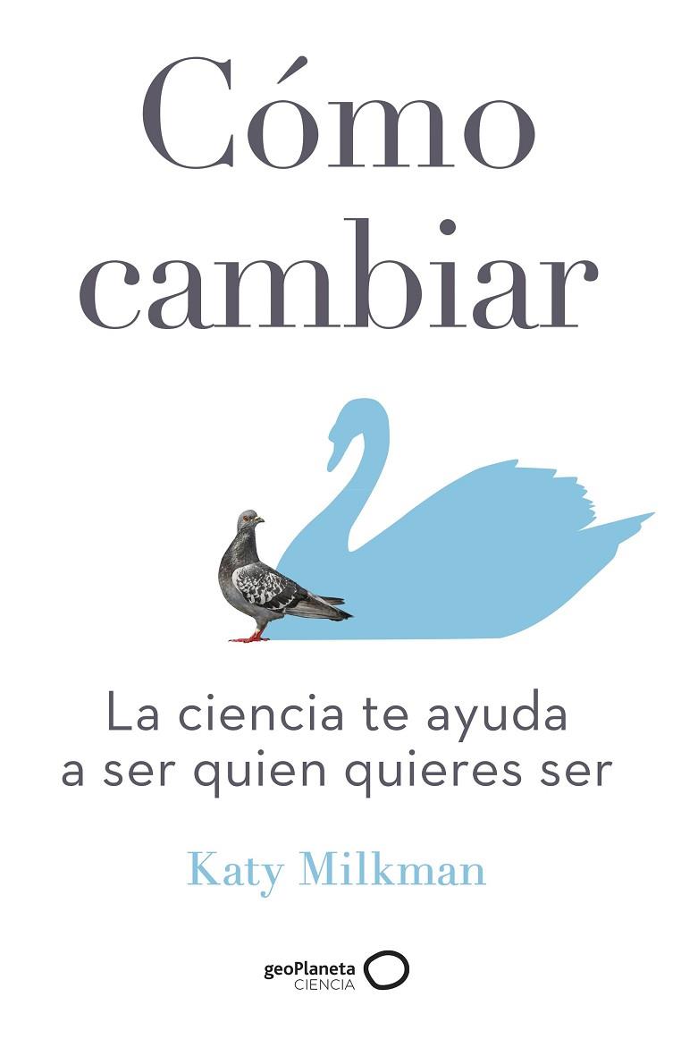 CÓMO CAMBIAR | 9788408246350 | MILKMAN, KATY | Llibreria Online de Vilafranca del Penedès | Comprar llibres en català