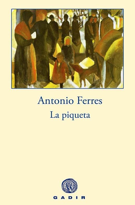 LA PIQUETA | 9788494201868 | FERRES, ANTONIO | Llibreria Online de Vilafranca del Penedès | Comprar llibres en català