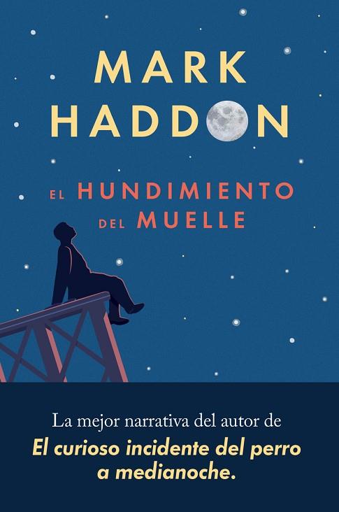 EL HUNDIMIENTO DEL MUELLE | 9788417081553 | HADDON, MARK | Llibreria Online de Vilafranca del Penedès | Comprar llibres en català
