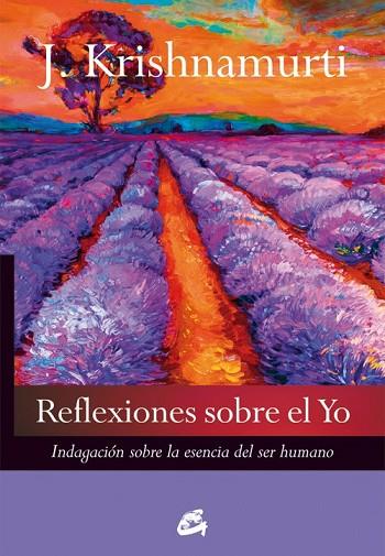 REFLEXIONES SOBRE EL YO | 9788484455479 | KRISHNAMURTI, JIDDU | Llibreria Online de Vilafranca del Penedès | Comprar llibres en català