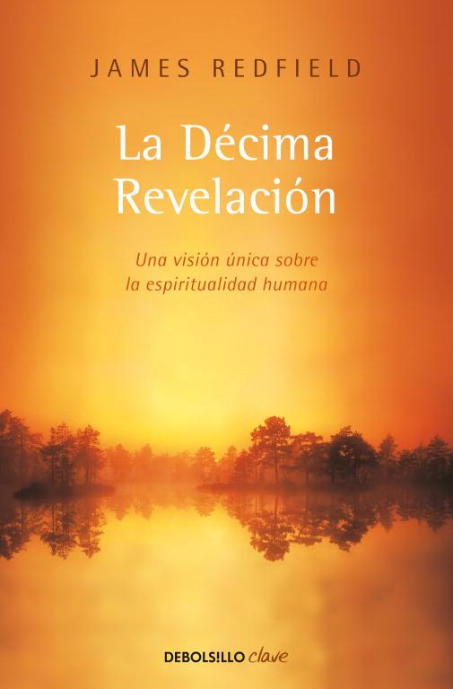 LA DECIMA REVELACION | 9788499089485 | REDFIELD, JAMES | Llibreria Online de Vilafranca del Penedès | Comprar llibres en català