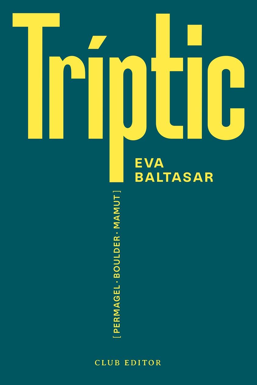 TRÍPTIC | 9788473294188 | BALTASAR, EVA | Llibreria Online de Vilafranca del Penedès | Comprar llibres en català