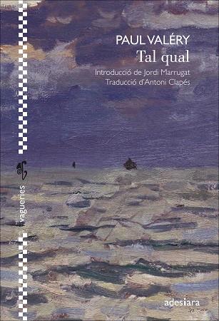 TAL QUAL | 9788416948529 | VALÉRY, PAUL | Llibreria Online de Vilafranca del Penedès | Comprar llibres en català