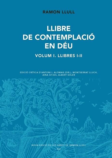 LLIBRE DE CONTEMPLACIÓ EN DÉU VOLUM 1 LLIBRES I - II | 9788498838329 | LLULL, RAMON | Llibreria Online de Vilafranca del Penedès | Comprar llibres en català