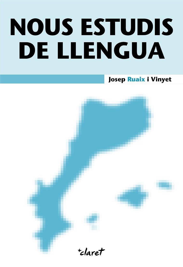 NOUS ESTUDIS DE LLENGUA | 9788491364719 | RUAIX I VINYET, JOSEP | Llibreria Online de Vilafranca del Penedès | Comprar llibres en català