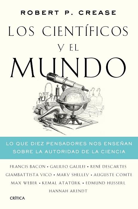 LOS CIENTÍFICOS Y EL MUNDO | 9788491992486 | CREASE, ROBERT P. | Llibreria Online de Vilafranca del Penedès | Comprar llibres en català