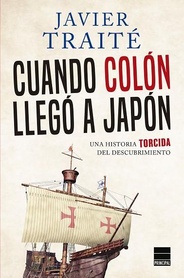 CUANDO COLÓN LLEGÓ A JAPÓN | 9788417333003 | TRAITÉ, JAVIER | Llibreria Online de Vilafranca del Penedès | Comprar llibres en català