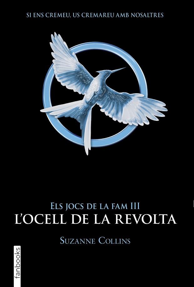 ELS JOCS DE LA FAM III. L'OCELL DE LA REVOLTA | 9788417515959 | COLLINS, SUZANNE | Llibreria Online de Vilafranca del Penedès | Comprar llibres en català