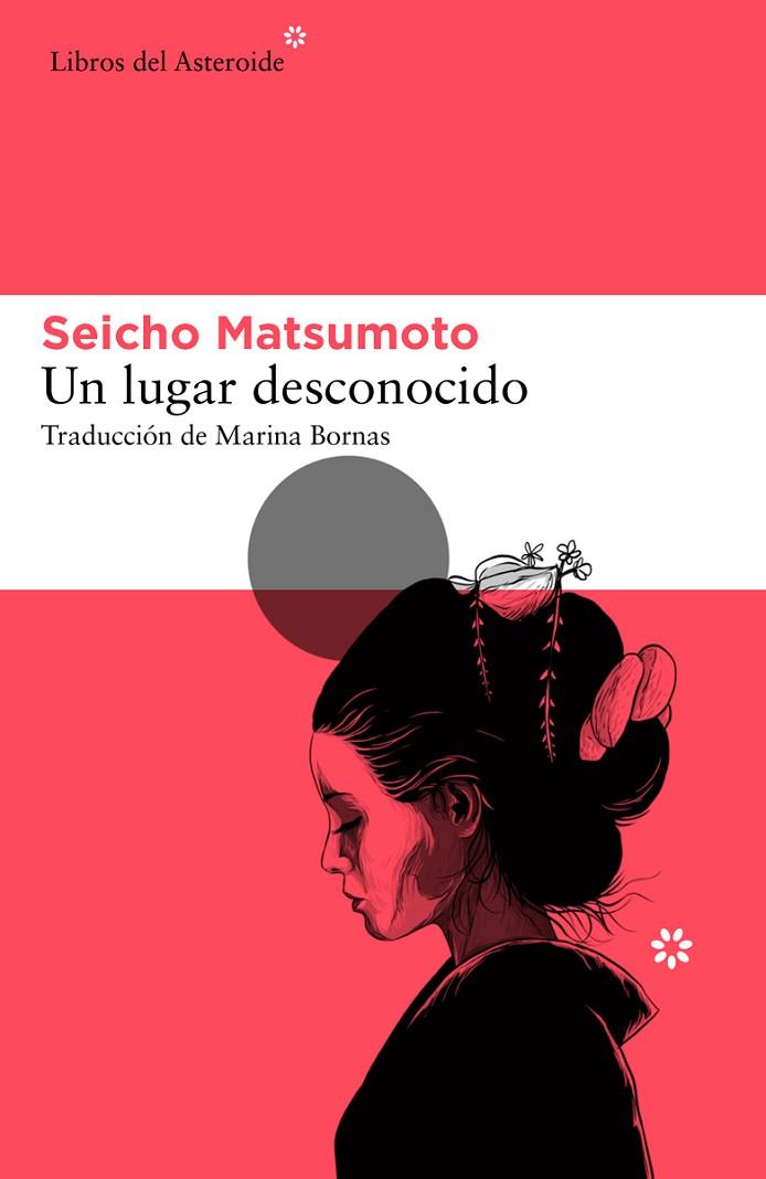 UN LUGAR DESCONOCIDO | 9788417977832 | MATSUMOTO, SEICHO | Llibreria Online de Vilafranca del Penedès | Comprar llibres en català