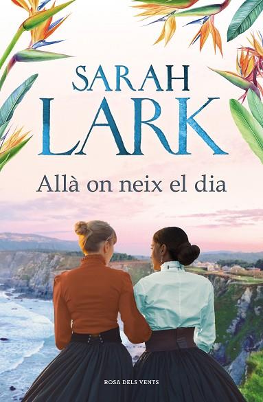 ALLÀ ON NEIX EL DIA | 9788418033353 | LARK, SARAH | Llibreria Online de Vilafranca del Penedès | Comprar llibres en català