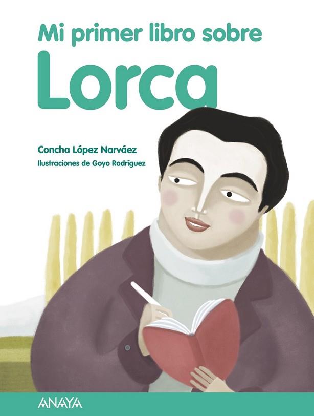 MI PRIMER LIBRO SOBRE LORCA | 9788469807859 | LÓPEZ NARVÁEZ, CONCHA | Llibreria Online de Vilafranca del Penedès | Comprar llibres en català