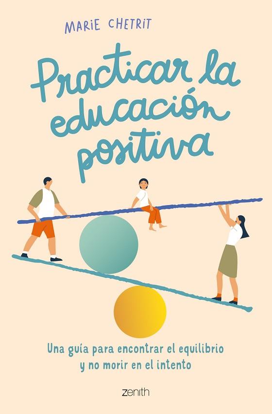 PRACTICAR LA EDUCACIÓN POSITIVA | 9788408260912 | CHETRIT, MARIE | Llibreria Online de Vilafranca del Penedès | Comprar llibres en català