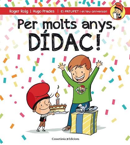 PER MOLTS ANYS DÍDAC ! | 9788490345832 | ROIG CÉSAR, ROGER | Llibreria Online de Vilafranca del Penedès | Comprar llibres en català