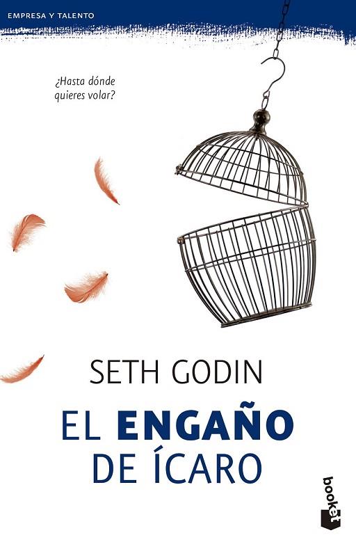 EL ENGAÑO DE ÍCARO | 9788498753752 | GODIN, SETH | Llibreria Online de Vilafranca del Penedès | Comprar llibres en català