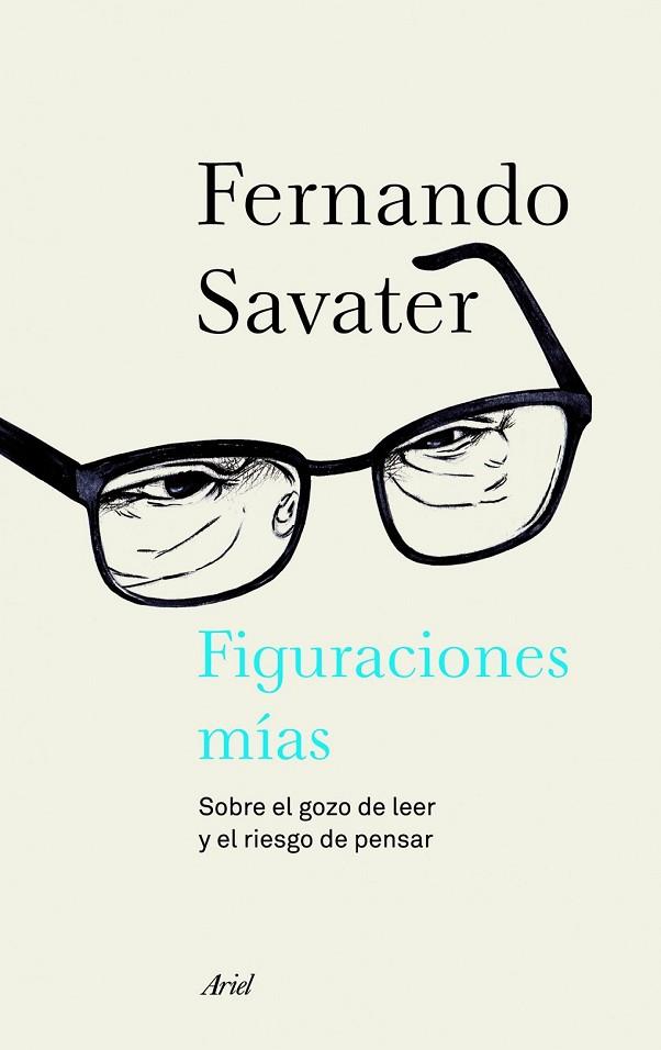 FIGURACIONES MÍAS | 9788434414693 | SAVATER, FERNANDO | Llibreria Online de Vilafranca del Penedès | Comprar llibres en català