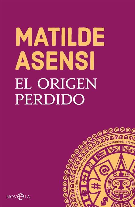 EL ORIGEN PERDIDO | 9788491645252 | ASENSI, MATILDE | Llibreria Online de Vilafranca del Penedès | Comprar llibres en català