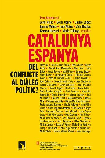 CATALUNYA-ESPANYA: DEL CONFLICTE AL DIÀLEG POLÍTIC? | 9788413522654 | Llibreria Online de Vilafranca del Penedès | Comprar llibres en català