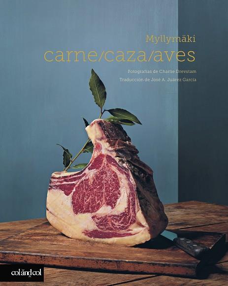 CARNE, CAZA Y AVES | 9788419483027 | MYLLYMÄKI, TOMMY | Llibreria Online de Vilafranca del Penedès | Comprar llibres en català