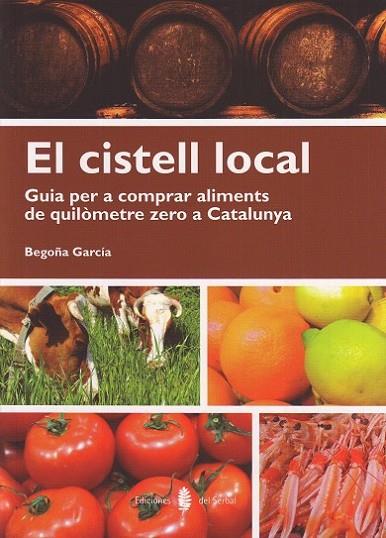 EL CISTELL LOCAL | 9788476287255 | GARCÍA FERNÁNDEZ, BEGOÑA | Llibreria Online de Vilafranca del Penedès | Comprar llibres en català