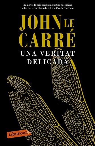 UNA VERITAT DELICADA | 9788499309422 | LE CARRE, JOHN | Llibreria Online de Vilafranca del Penedès | Comprar llibres en català