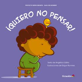 QUIERO NO PENSAR | 9788499212289 | SATIRO, ANGELICA | Llibreria Online de Vilafranca del Penedès | Comprar llibres en català