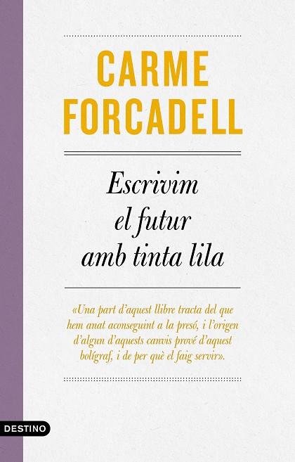 ESCRIVIM EL FUTUR AMB TINTA LILA | 9788497103138 | FORCADELL, CARME | Llibreria Online de Vilafranca del Penedès | Comprar llibres en català