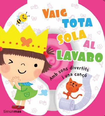 VAIG TOTA SOLA AL LAVABO | 9788490572757 | AA. VV. | Llibreria Online de Vilafranca del Penedès | Comprar llibres en català