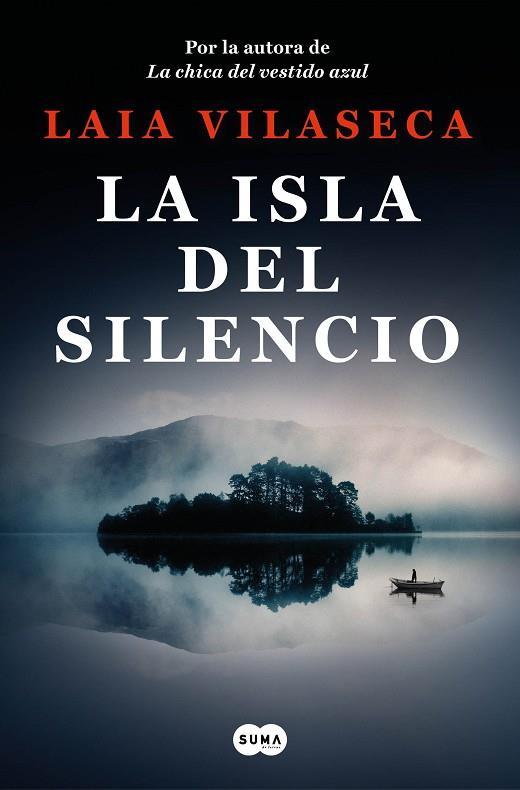 LA ISLA DEL SILENCIO | 9788491299271 | VILASECA, LAIA | Llibreria Online de Vilafranca del Penedès | Comprar llibres en català