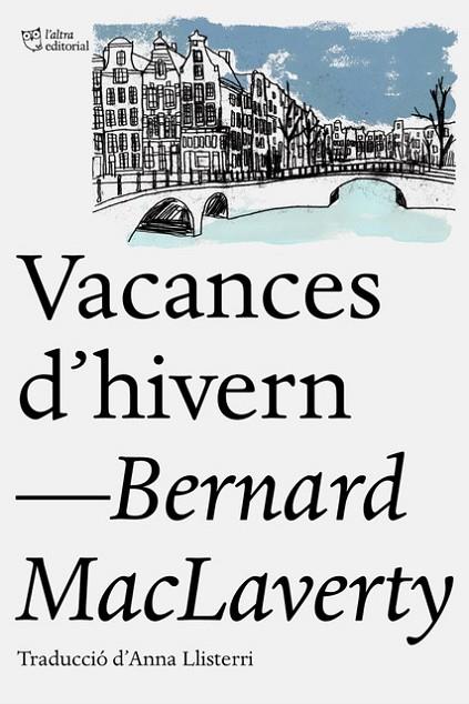 VACANCES D'HIVERN | 9788412006940 | MACLAVERTY, BERNARD | Llibreria Online de Vilafranca del Penedès | Comprar llibres en català
