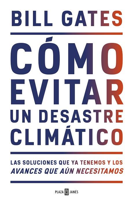CÓMO EVITAR UN DESASTRE CLIMÁTICO | 9788401025167 | GATES, BILL | Llibreria Online de Vilafranca del Penedès | Comprar llibres en català